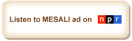 Listen to MESALI ad on NPR